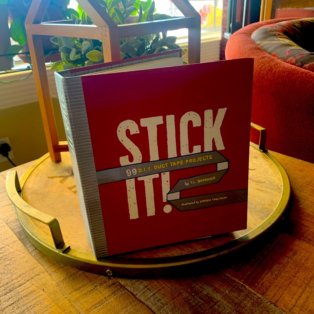 Stick It 99 DIY Duct Tape Projects book by TL Bonaddio